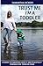 Trust Me I'm A Toddler by Samantha Vickery