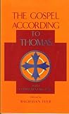 The Gospel According to Thomas: With Complementary Texts (Sacred Texts)