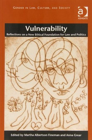 Vulnerability (Gender in Law, Culture, and Society)