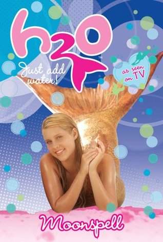 Moon Spell (H2O: Just Add Water, #7)