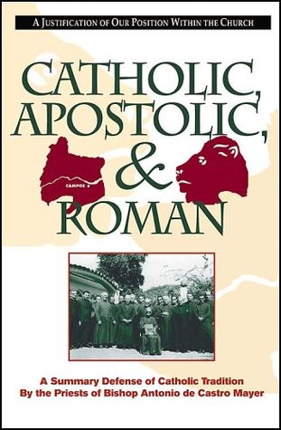 Catholic, Apostolic & Roman (Paperback)