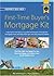 First-Time Buyer's Mortgage Kit by Frank Kelly