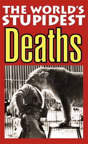 The World's Stupidest Deaths (Paperback)