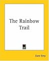 The Rainbow Trail...