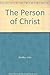 The Person of Christ