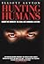 Hunting Humans