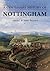A Centenary History of Nottingham
