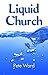 Liquid Church