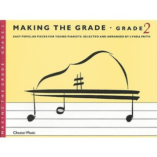 MAKING THE GRADE: GRADE TWO (PIANO) PIANO