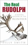 The Real Rudolph by Tilly Smith The Real Rudolph by Tilly Smith