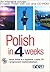 Polish in 4 Weeks: An Intensive Course in Basic Polish