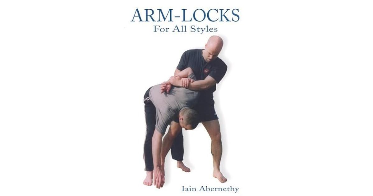 Arm Locks For All Styles by Iain Stuart