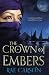 The Crown of Embers by Rae Carson