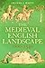 The Medieval English Landscape, 1000-1540