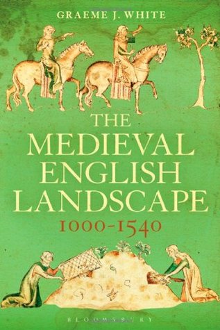 The Medieval English Landscape, 1000-1540 (Paperback)