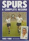 Spurs: A Complete Record, 1882-1988