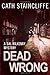 Dead Wrong (Sal Kilkenny, #3)