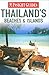 Thailand's Beaches and Islands Insight Guide (Insight Regional Guides)