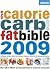 The Calorie, Carb and Fat B...