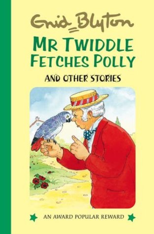 Capa do Livro Mr Twiddle Fetches Polly and Other Stories (Popular Rewards 12)
