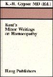 Kent's Minor Writings on Homeopathy