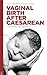 Vaginal Birth After Caesarean: The VBAC Handbook