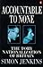 Accountable To None: The To...