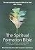 The Spiritual Formation Study Bible