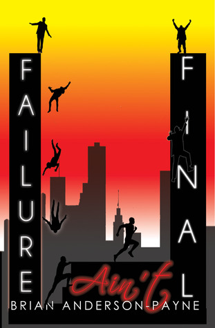Failure Ain't Final: Its not the end; Its where you begin again!