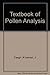 Textbook of Pollen Analysis