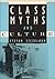 Class Myths and Culture by Stefan Szczelkun
