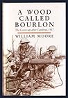 A Wood Called Bourlon: The Cover-Up After Cambrai, 1917