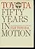 Toyota: Fifty Years in Motion (English and Japanese Edition)