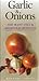Garlic and Onions by Margaret Briggs