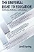 The Universal Right to Educ...