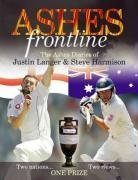 Ashes Frontline: The Ashes War Diaries of Justin Langer and Steve Harmison: The Ashes War Diaries of Steve Harmison and Justin Langer (Hardcover)
