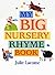 My Big Nursery Rhyme Book (Big Board Book) (Big Board Books)