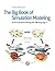 The Big Book of Simulation Modeling: Multimethod Modeling with AnyLogic 6