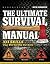 The Ultimate Survival Manual: 333 Skills that Will Get You Out Alive