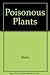 Poisonous plants