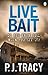 Live Bait (Monkeewrench, #2)