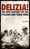 Delizia! by John Dickie