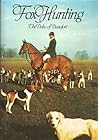 Fox Hunting by Henry Somerset, 10th Duke o...