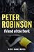 Friend of the Devil: The 17th DCI Banks crime novel from The Master of the Police Procedural