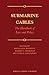 Submarine Cables: The Handbook of Law and Policy