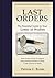 Last Orders; The Essential Guide to Your Letter of Wishes by Patricia C. Byron