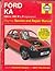 Ford Ka Service and Repair Manual (Haynes Service & Repair Manual Series)
