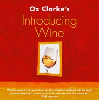 Oz Clarke's Introducing Wine (Paperback)