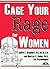 Cage Your Rage for Women