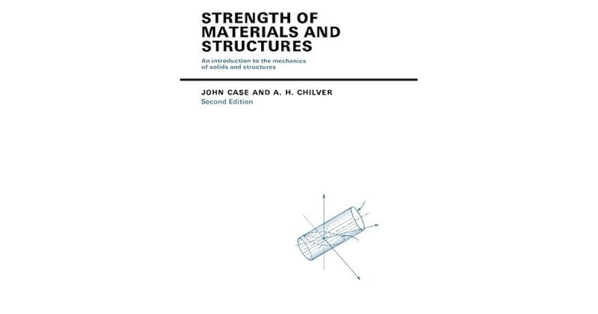 Strength Of Materials And Structures An Introduction To The Mechanics